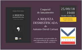 Leia mais sobre o artigo Lançamento da edição especial de A Riqueza Desmistificada, do Prof. Antônio D. Cattani