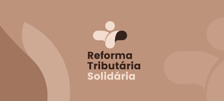 Leia mais sobre o artigo Campanha por uma Reforma Tributária Solidária