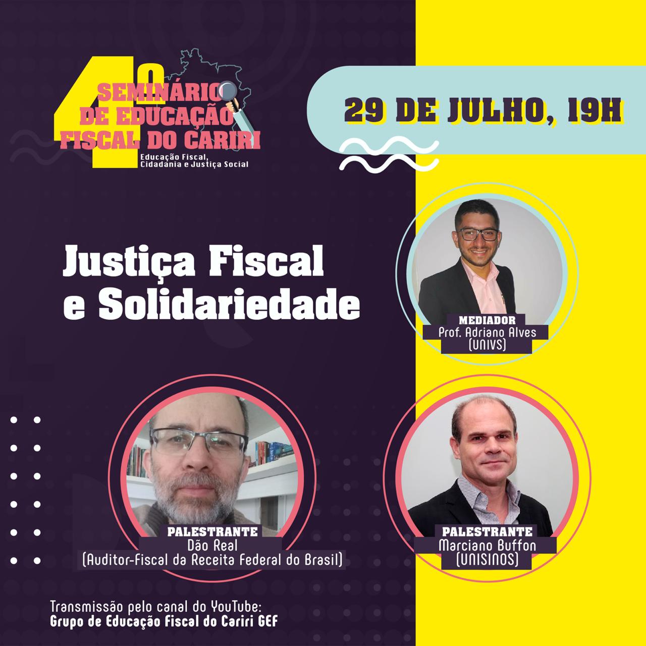 Leia mais sobre o artigo 29-07-2020 – Justiça Fiscal e Solidariedade – 4º Seminário de Educação Fiscal do Cariri