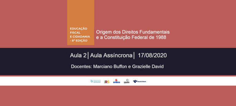 Leia mais sobre o artigo Origem dos Direitos Fundamentais e a Constituição Federal de 1988 – segunda aula do Curso de Educação Fiscal e Cidadania