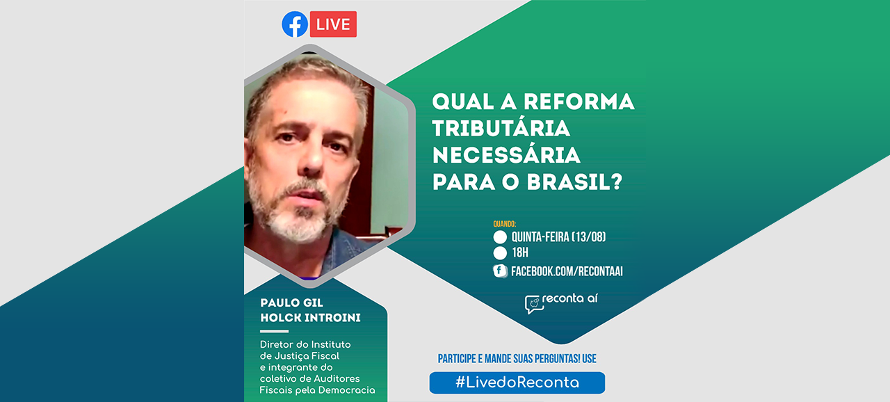 Leia mais sobre o artigo 13-08-2020 – Qual a Reforma Tributária Necessária para o Brasil?