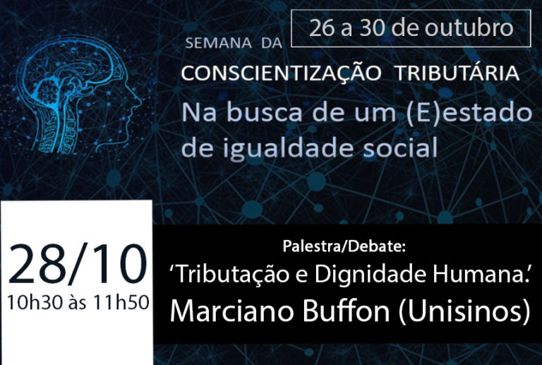 Leia mais sobre o artigo Palestra/Debate: Tributação e Dignidade Humana