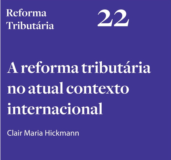Leia mais sobre o artigo A reforma tributária no atual contexto internacional