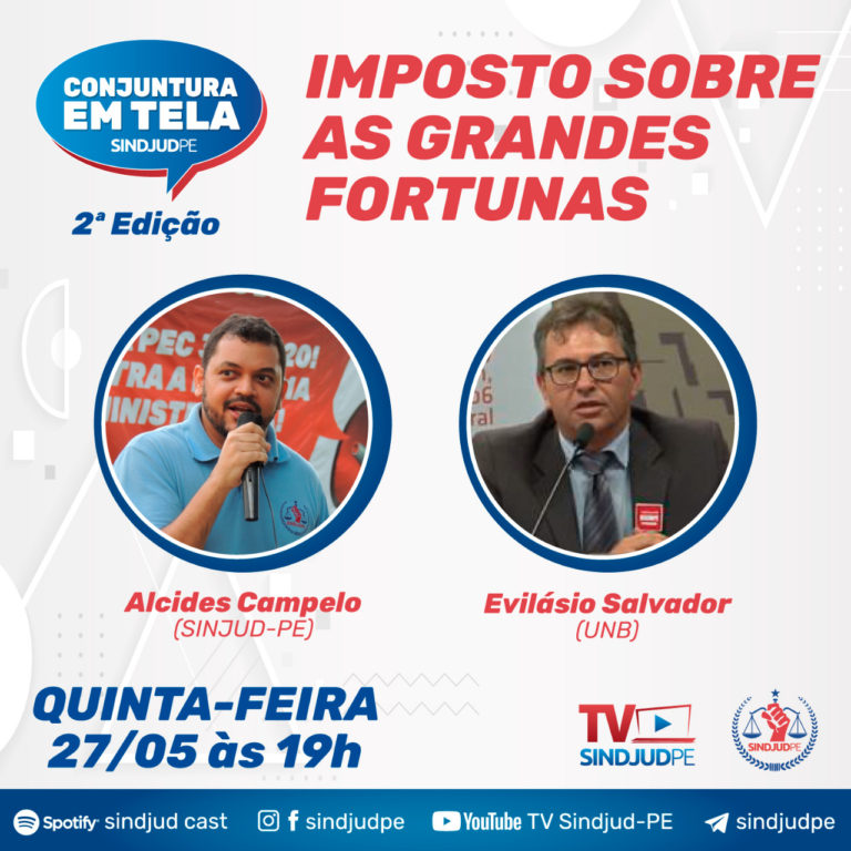 Leia mais sobre o artigo Conjuntura em Tela debate Imposto sobre as Grandes Fortunas