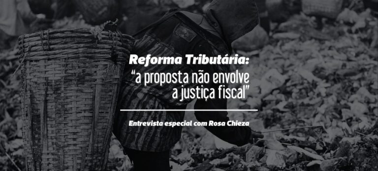Leia mais sobre o artigo Reforma Tributária: “a proposta não envolve a justiça fiscal”. Entrevista especial com Rosa Chieza