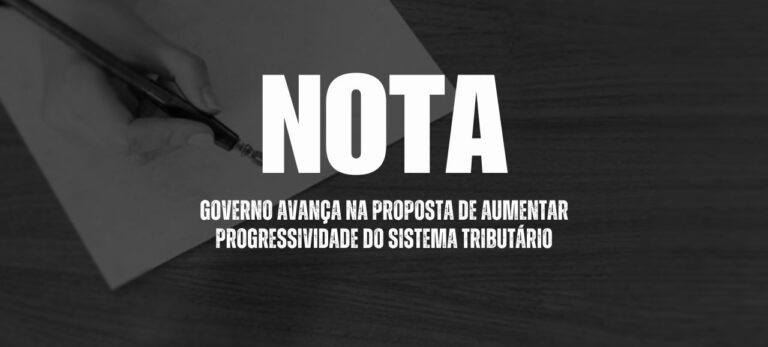 Leia mais sobre o artigo GOVERNO AVANÇA NA PROPOSTA DE AUMENTAR PROGRESSIVIDADE DO SISTEMA TRIBUTÁRIO
