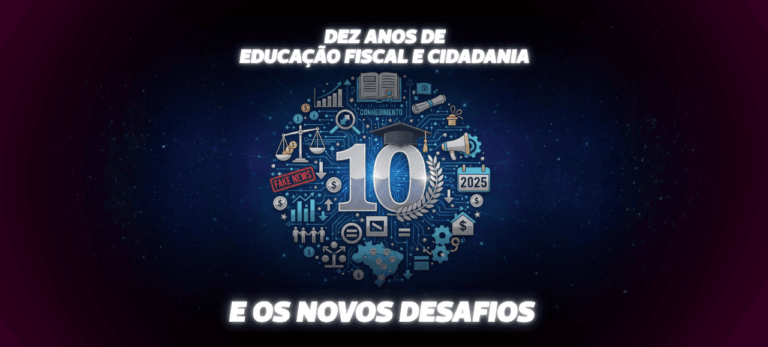 Leia mais sobre o artigo Dez anos de Educação Fiscal e Cidadania e os novos desafios