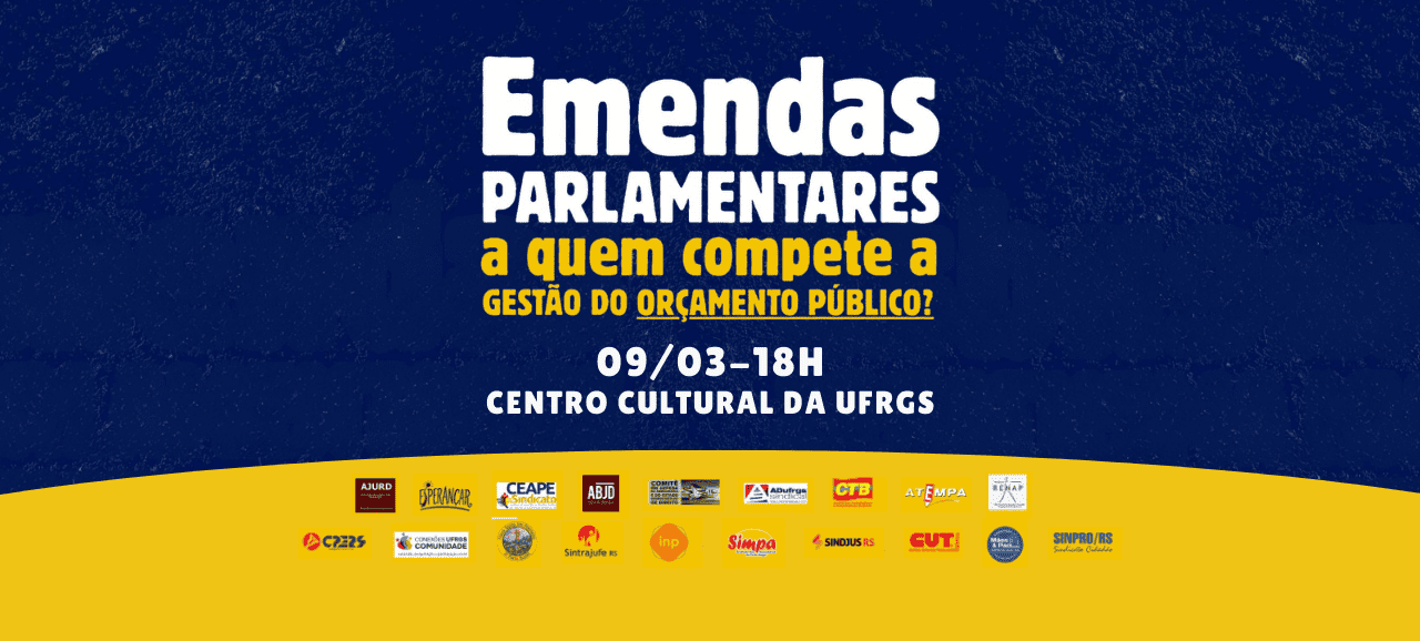 Movimentos sindical e social promovem debate sobre emendas parlamentares em Porto Alegre