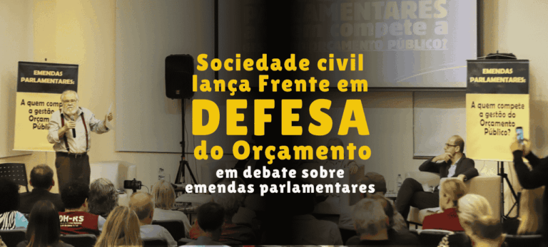 Leia mais sobre o artigo Sociedade civil lança Frente em Defesa do Orçamento Público em debate sobre emendas parlamentares